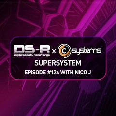 C-Systems Presents: SuperSystem 124 with Nico J