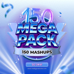 150 MASHUPS EXCLUSIVOS - DJ JAVI ft LaBiblioSound