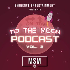 DJ MSM - TO THE MOON VOL 2 - EMINENCE ENT