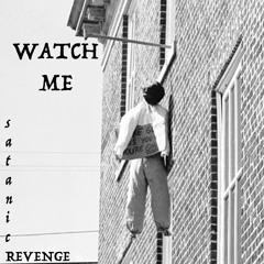 Watch Me (Prod. sobernap)