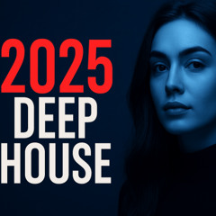 Best of Deep House 2025 🌙 Chill Mix & Deep Feelings #3 | Emotional Deep House Mix 2025