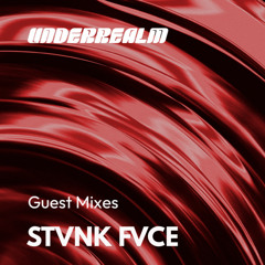 STVNK FVCE - STVNK BVNK (Guest Mix)