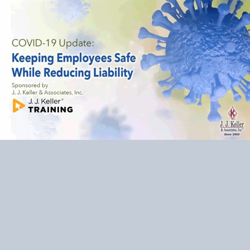 Keeping Employees Update Stream episode COVID-19 Update: Keeping Employees Safe While Reducing ...