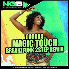 [NGB FREE 032] Corona - Magic Touch (BREAKZFUNK 2Step Remix)