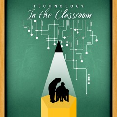 Technology in the Classroom Podcast