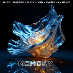 Alex Lemirage Feat Fi Sullivan - Memory (Endru Van Remix)