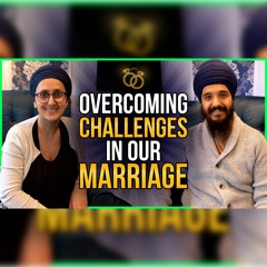 Overcoming Challenges in our Marriage | A Real Conversation