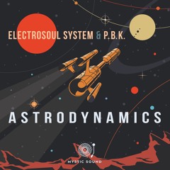 Electrosoul System & P.B.K. - Astrodynamics