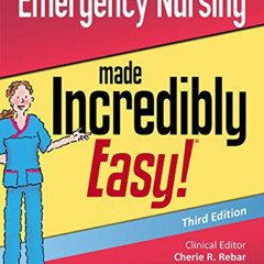 [FREE] EPUB 📂 Emergency Nursing Made Incredibly Easy (Incredibly Easy! Series®) by