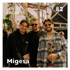 Deep Grooves Podcast #82 - Migesa