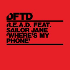 R.E.A.D. featuring Sailor Jane 'Where's My Phone? (Marco Faraone Remix)' - Out 14.01