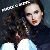 Download Video: Make U Mine - CROSSFADE (DEMO)