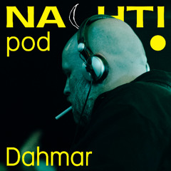 Dahmar // Nachtipod live from NACHTI 2025
