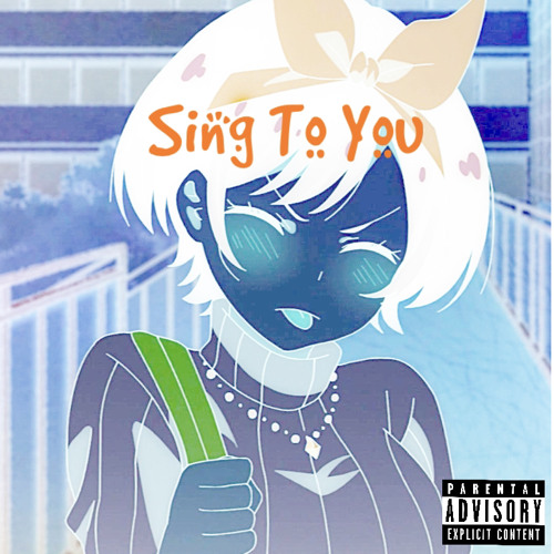 Sing to you (Prod.K4nji)