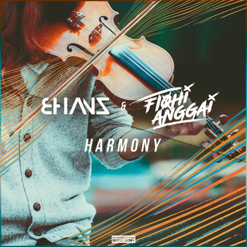 BHANZ & Fiqhi Anggai - Harmony