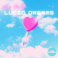 Holy Hearts - Lucid Dreams (Radio Edit)