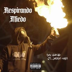 Respirando Miedo (feat. Fxck Dealer, Mood Na$ty, Jasso MB7 & Dirtyy B.T.O)