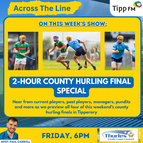 Tipperary county hurling final preview - Across The Line October 24th 2025