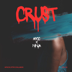C.R.U.S.T. (feat. Ninja)