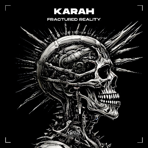 KARAH - Fractured Reality