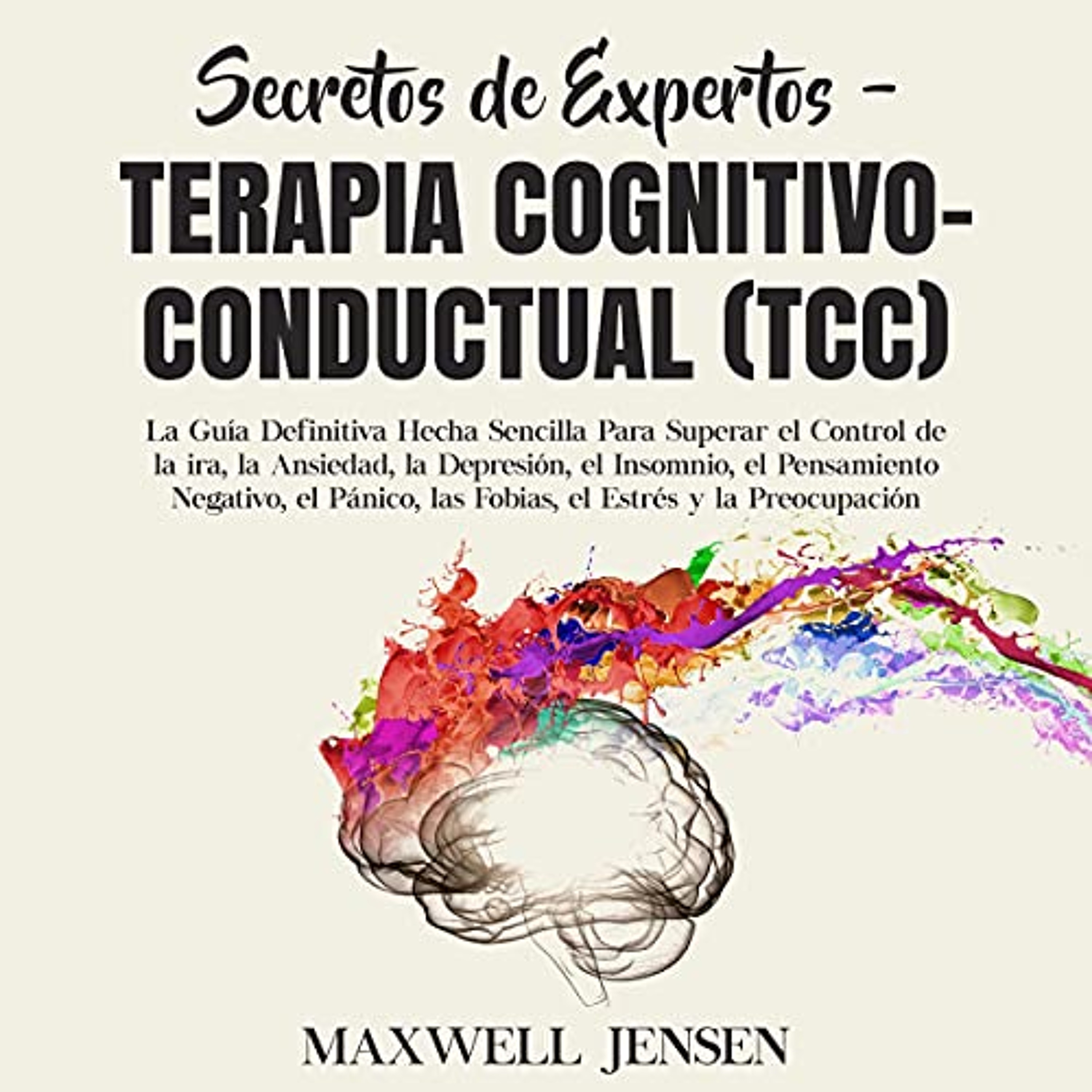 Secretos de Expertos - Terapia Cognitivo-Conductual (TCC) [Expert Secrets - Cognitive-Behavioral Therapy (CBT)] (Audiolibro) | Prueba Gratis