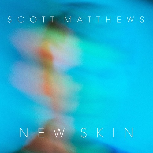NEW SKIN - Scott Matthews