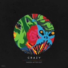 Gnarls Barkley - Crazy [Darren After Edit]