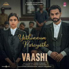 Yathonnum Parayathe (From "Vaashi")