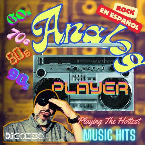 ‘Analog Player’ Lo Mejor del Rock en Español - Ep 02