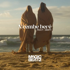 Magic Beatz - Cembe N'bêre (feat. Diditi)