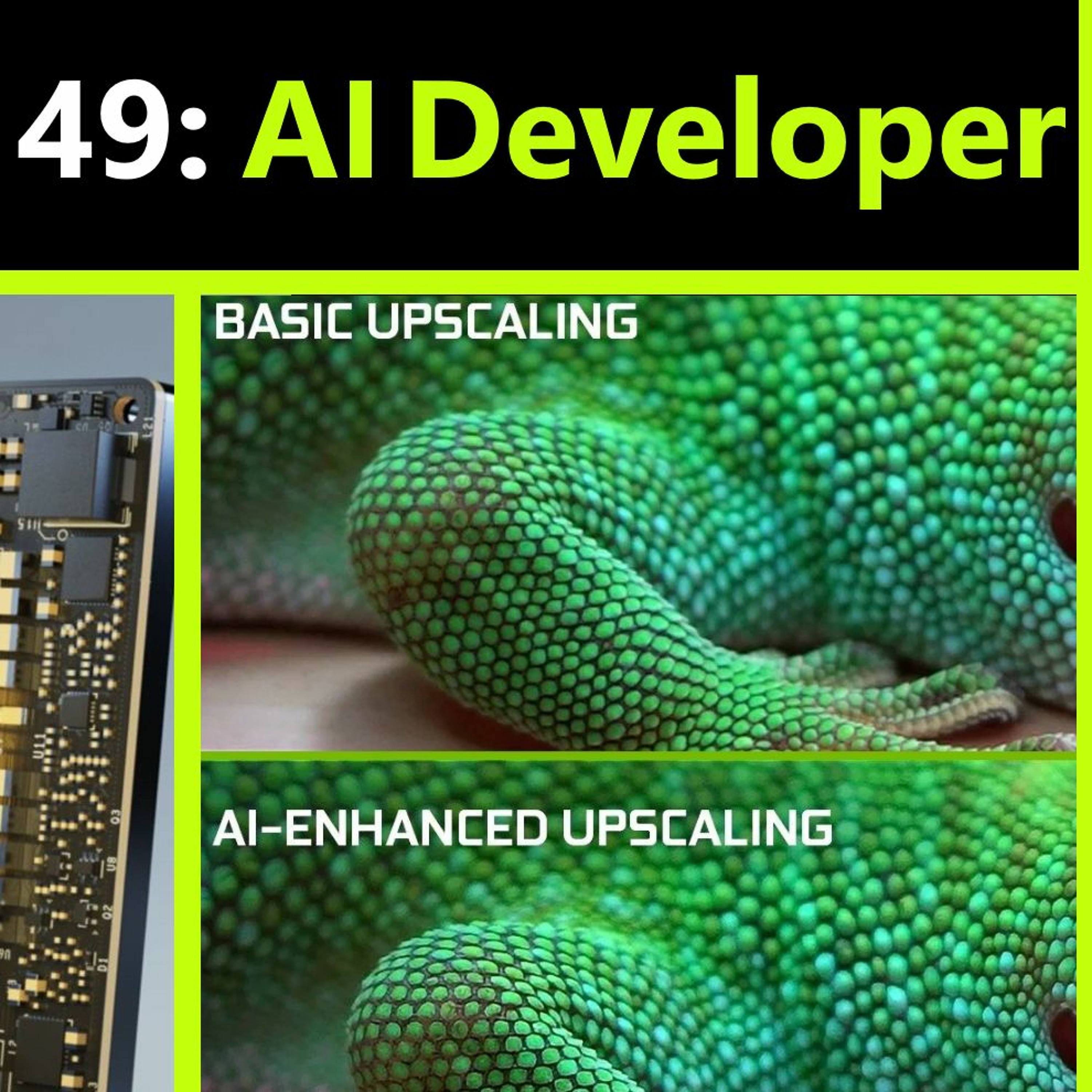 cover of episode 49. Nvidia A100, Training Game AI, Neural Networks | AI Developer Interview