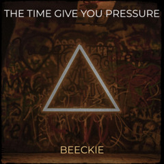 the time give you pressure