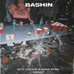 JWLS - Bashin' (City Lights x MIND CTRL Remix)