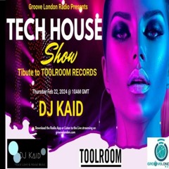 DJ Kaid Sound Reborn Electro House Show Feb 22 2024 (Tribute to TOOLROOM Records)