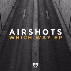 Airshots - Can't Catch Me feat. Ben Shemel