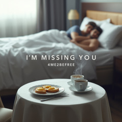 I'm Missing You