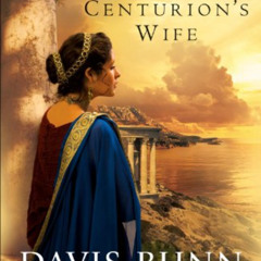 Get EPUB 📦 The Centurion's Wife (Acts of Faith Book #1) by  Janette Oke,Davis Bunn,D