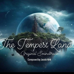 The Tempest Lands