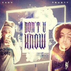 Don't U Know (Original Mix)