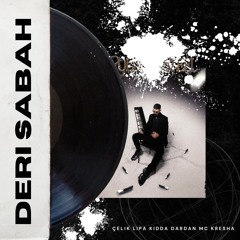 DERI SABAH (feat. MC Kresha)