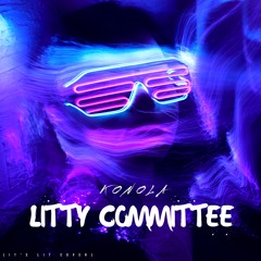 LITTY COMMITTEE (prod. Salvation Beats)