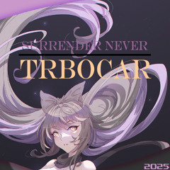 Surrender Never