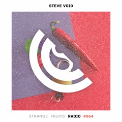 Strange Fruits Radio #064