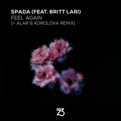 Spada Feat Britt Lari - Feel Again(Alar & Korolova Remix)