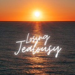 Losing Jealousy