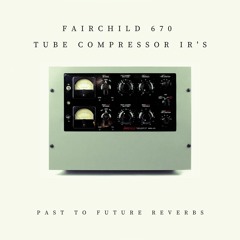 1 Fairchild 670 IR OFF ON DEMO