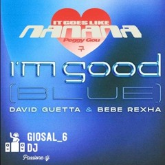 Peggy You (is goes like ) Nanana X David Guetta I'm Good