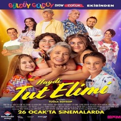 Haydi Tut Elimi (2024) [FullMovie] ALL~SUB Home 20635