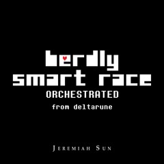 DELTARUNE Chapter 2 Orchestrated - Berdly & Smart Race