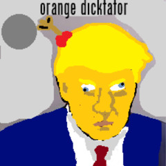 orange dicktator
